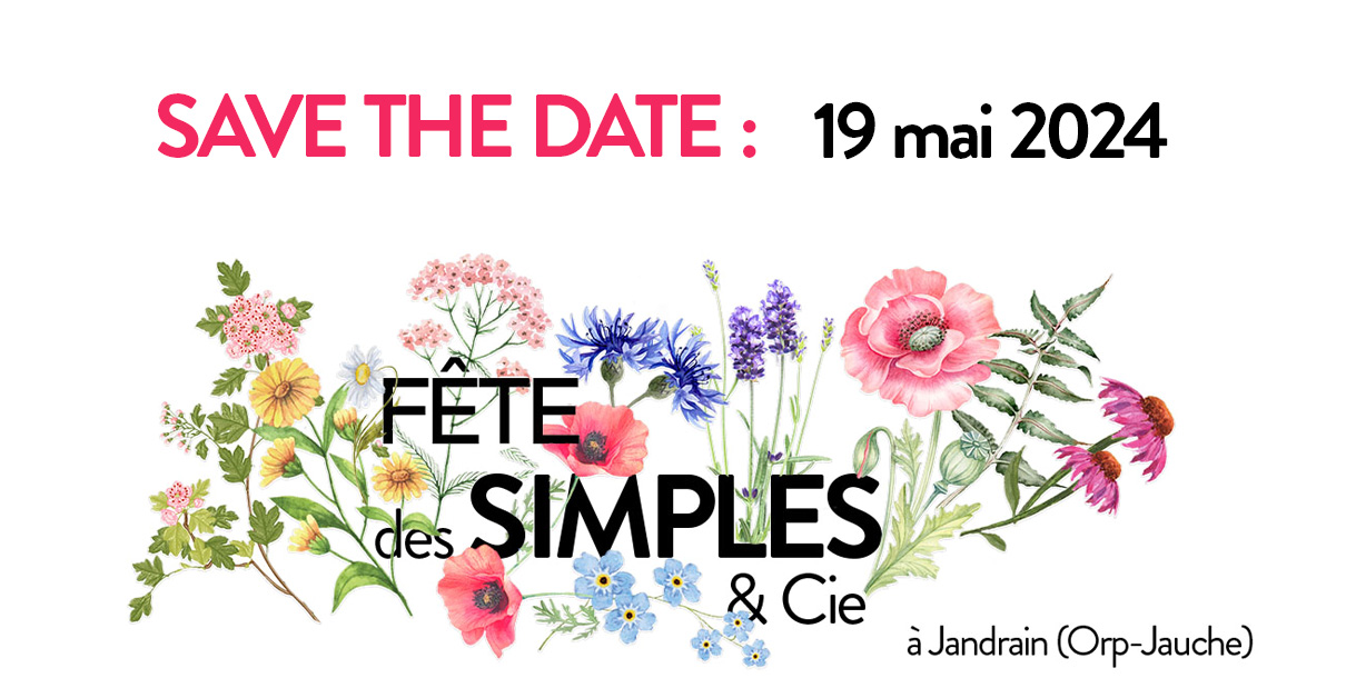 Fête des Simples&Cie, le 19 Mai à Jandrain.
