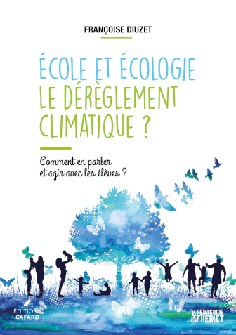 Ecole et écologie - Le dérèglement climatique ?