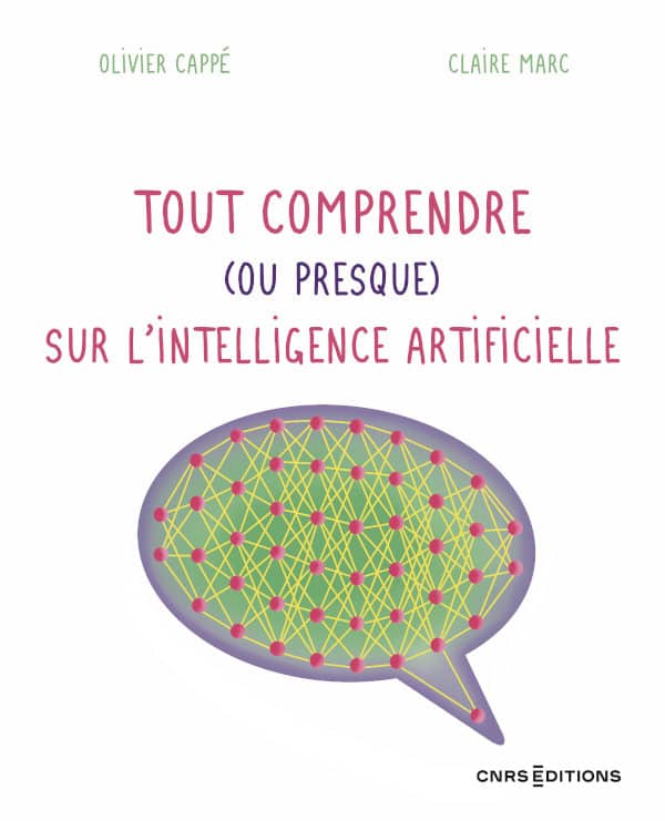 Tout comprendre (ou presque) sur l’intelligence artificielle
