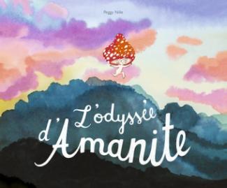 L'odyssée d'Amanite