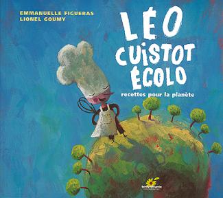 Léo cuistot écolo - Recettes pour la planète