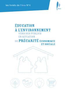 Education à l'environnement vers des publics en situation de précarité économique et sociale
