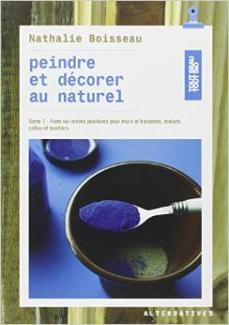 Peindre et décorer au naturel