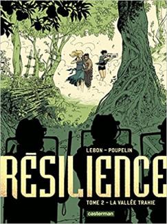 Résilience - Tome 2 : La vallée trahie