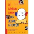 Le grand livre du jeune citoyen