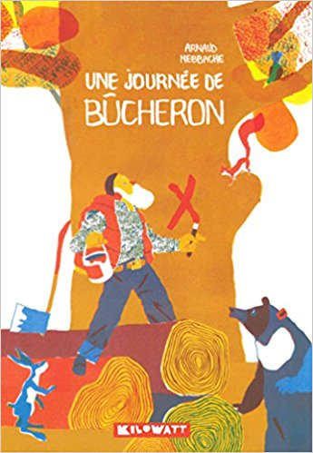 Une journée de bûcheron